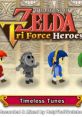 The Legend of Zelda: Tri Force Heroes - Timeless Tunes - Video Game Video game from The Legend of Zelda: Tri Force Heroes -