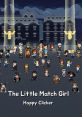 The Little Match Girl - Happy Clicker (Android Game ) - Video Game Video game from The Little Match Girl - Happy Clicker