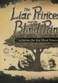 The Liar Princess and the Blind Prince - Lullabies for the Blind Prince - Video Game Video game from The Liar Princess