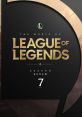 The of League of Legends: Season 7 (Original Game track) - Video Game Video game from The of League of Legends: Season