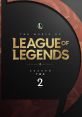 The of League of Legends: Season 2 (Original Game track) - Video Game Video game from The of League of Legends: Season