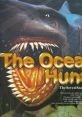 The Ocean Hunter The Ocean Hunter: The Seven Seas Adventure オーシャンハンター - Video Game Video game from The Ocean