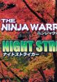 THE NINJA WARRIORS & NIGHT STRIKER ニンジャウォーリアーズ&ナイトストライカー - Video Game Video game from THE NINJA