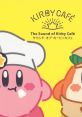 The of Kirby Café サウンド・オブ・カービィカフェ - Video Game Video game from The of Kirby Café