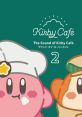 The of Kirby Café 2 サウンド・オブ・カービィカフェ2 - Video Game Video game from The of Kirby Café 2