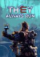 They Always Run - Video Game Music