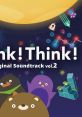 Think! Think! Original track vol.2 シンクシンク オリジナル・サウンドトラックvol.2 - Video Game Video game from Think!