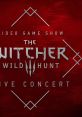 The Witcher 3 Wild Hunt Concert (Video Game Show) - Video Game Music