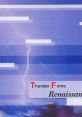 Thunder Force Renaissance - Video Game Video game from Thunder Force Renaissance for PS1, Saturn, Windows. Published by