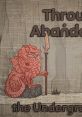 Through Abandoned - The Underground City - Video Game Video game from Through Abandoned - The Underground City for MacOS,