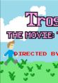 Trosh Trosh: The Movie: The Game - Video Game Video game from Trosh Trosh: The Movie: The Game for Linux, MacOS, Windows.