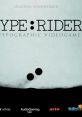 Type:Rider Original - Video Game Video game from Type:Rider Original for Windows. Published by Humble Bundle (2014). 