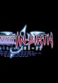 Under Night In-Birth Exe Late[cl-r] Complete - Video Game Music