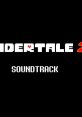 UNDERTALE 2 - Video Game Music