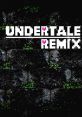 Undertale Remix - Video Game Music