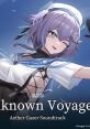 Unknown Voyage (Aether Gazer track) - Video Game Video game from Unknown Voyage (Aether Gazer track) for Android, iOS.