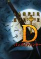 Vampire Hunter D Banpaia Hantā D
バンパイアハンターD - Video Game Music