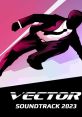Vector 2023 (Original Game Soundtrack) - Video Game Music
