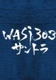 WASi303 ORIGINAL TRACK WASi303サントラ〜トライアングルサービス編〜 WASi303 track ~Triangle Service-hen~ - Video Game Video