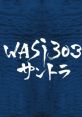 WASi303 ORIGINAL SOUND TRACK WASi303サントラ〜トライアングルサービス編〜
WASi303 Soundtrack ~Triangle Service-hen~ - Video Game Music
