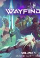 Wayfinder: Volume 1 (Original track) Wayfinder Volume 1 - Video Game Video game from Wayfinder: Volume 1 (Original track)