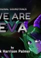 We Are Eva - Video Game Music