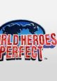 World Heroes Perfect Arranged track ~Consumer Version~ ワールド・ヒーローズ・パーフェクト - Video Game Video game from