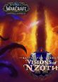 World of Warcraft 8.3 (Visions of N'Zoth) World of Warcraft: BfA World of Warcraft: Battle for Azeroth - Video Game Video