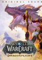 World of Warcraft: Dragonflight Original track World of Warcraft: Dragonflight - Video Game Video game from World of