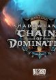 World of Warcraft: Shadowlands - Chains of Domination logo featuring epic fantasy design and Blizzard Entertainment branding.