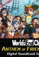 World's End Club - Anthem of Friendship Digital track Sampler "Anthem of Friendship" Digital track Sampler - Video Game 