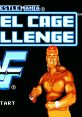 WWF WrestleMania: Steel Cage Challenge - Video Game Video game from WWF WrestleMania: Steel Cage Challenge for NES.