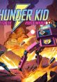 Thunder Kid: Hunt for the Robot Emperor サンダーキッド - Video Game Video game from Thunder Kid: Hunt for the Robot