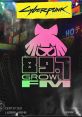 Cyberpunk 2077 89.7 Growl FM Cyberpunk 2077 Growl Fm - Video Game Video game from Cyberpunk 2077 89.7 Growl FM Cyberpunk