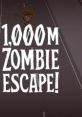 1000m Zombie Escape! 1000m ゾンビエスケープ! - Video Game Video game from 1000m Zombie Escape! 1000m ゾンビエスケープ!