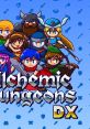 Alchemic Dungeons DX アルケミックダンジョンズDX - Video Game Music