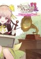 Atelier Lydie & Suelle Original Track リディー&スールのアトリエ ～不思議な絵画の錬金術士～ オリジナルサウンドトラック Lydie