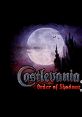 Castlevania ~Order of Shadows~ Expanded Version (2022) Akumajo Dracula - Video Game Video game from Castlevania ~Order of