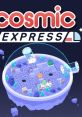 Cosmic Express コズミック エクスプレス - Video Game Music