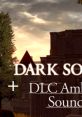 Dark Souls 1 + DLC: Ambience (Unofficial Soundtrack) Dark Souls Ambience
Dark Souls Ambiance
DS1 + DLC: Ambiance
Dark Souls
Dark Souls DLC
Dark Souls Remastered - Video Game Music