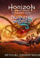 Horizon Forbidden West: Burning Shores - Official track Horizon Forbidden West: Burning Shores (Original track) - Video Game