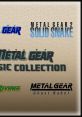 Metal Gear Includes from Metal Gear (MSX2), Metal Gear (NES), Snake's Revenge (NES), Metal Gear 2 - Solid Snake (MSX2),