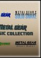 Metal Gear Music Collection Includes music from Metal Gear (MSX2), Metal Gear (NES), Snake's Revenge (NES), Metal Gear 2 - Solid Snake (MSX2), Metal Gear - Ghost Babel (GBC) - Video Game Music