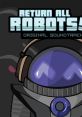 Return All Robots! Original - Video Game Music