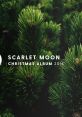 Scarlet Moon Christmas VOL.1-4 - Video Game Music