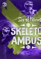 Sea of Thieves - Skeleton Ambush (Original Game track) - Video Game Video game from Sea of Thieves - Skeleton Ambush