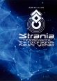 Strania -The Stella Machina- The Force Signals 星霜鋼機ストラニア ザ・フォース・シグナル Seisou Kouki Strania The Force