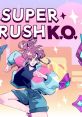 Super Crush K.O. スーパークラッシュKO - Video Game Video game from Super Crush K.O. スーパークラッシュKO for Switch,