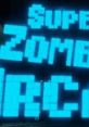 Super Zombie Arcade - Video Game Music