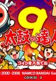 Taiko no Tatsujin 9 太鼓の達人9 - Video Game Video game from Taiko no Tatsujin 9 太鼓の達人9 for Arcade. Published by